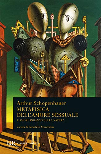 Metafisica dell'amore sessuale: L'amore inganno della natura